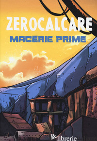 MACERIE PRIME. COFANETTO. EDIZ. LIMITATA - ZEROCALCARE
