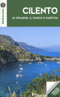 CILENTO. LE SPIAGGE, IL PARCO E PAESTUM - AA VV