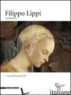 FILIPPO LIPPI. LA NATIVITA'. CATALOGO DELLA MOSTRA (MILANO, 16 NOVEMBRE 2010-30G - BISCOTTINI PAOLO; BISCOTTINI P. (CUR.)