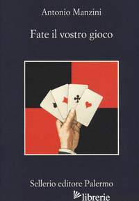 FATE IL VOSTRO GIOCO - MANZINI ANTONIO