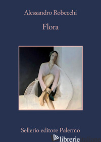 FLORA - ROBECCHI ALESSANDRO