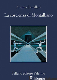 COSCIENZA DI MONTALBANO (LA) - CAMILLERI ANDREA