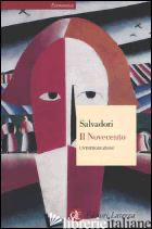 NOVECENTO. UN'INTRODUZIONE (IL) - SALVADORI MASSIMO L.