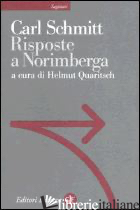RISPOSTE A NORIMBERGA - SCHMITT CARL; QUARITSCH H. (CUR.)