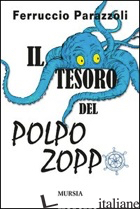 TESORO DEL POLPO ZOPPO (IL) - PARAZZOLI FERRUCCIO
