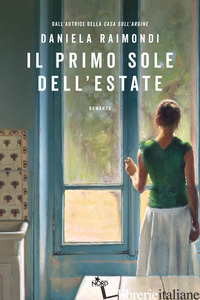 PRIMO SOLE DELL'ESTATE (IL) - RAIMONDI DANIELA