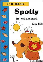 SPOTTY IN VACANZA - HILL ERIC