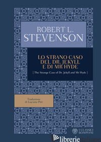STRANO CASO DEL DR. JEKYLL E MR. HYDE (LO) - STEVENSON ROBERT LOUIS; PIRE' L. (CUR.)