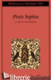 PISTIS SOPHIA - MORALDI L. (CUR.)