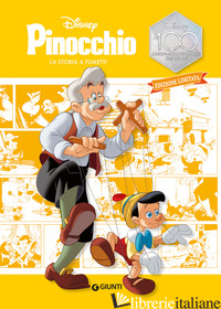PINOCCHIO. LA STORIA A FUMETTI. EDIZ. LIMITATA - AA.VV.