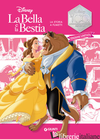 BELLA E LA BESTIA. LA STORIA A FUMETTI. EDIZ. LIMITATA (LA) - AA.VV.