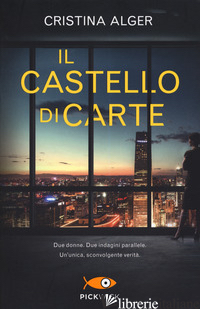 CASTELLO DI CARTE (IL) - ALGER CRISTINA
