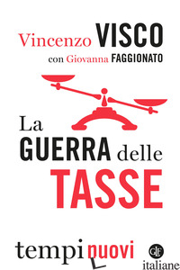 GUERRA DELLE TASSE (LA) - VISCO VINCENZO
