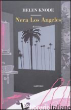 NERA LOS ANGELES - KNODE HELEN