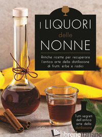 LIQUORI DELLE NONNE (I) - AA.VV.