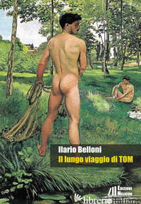 LUNGO VIAGGIO DI TOM (IL) - BELLONI ILARIO