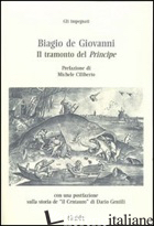 TRAMONTO DEL PRINCIPE (IL) - DE GIOVANNI BIAGIO