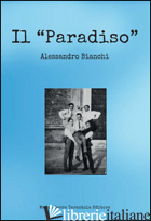 PARADISO (IL) - BIANCHI ALESSANDRO