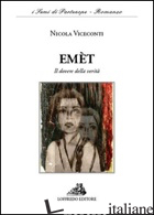 EMET. IL DOVERE DELLA VERITA' - VICECONTI NICOLA