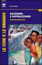 RAZZISMO E ANTIRAZZISMO. UNA INTRODUZIONE - CAVALLARO RITA