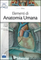 ELEMENTI DI ANATOMIA UMANA. CON CONTENUTO DIGITALE (FORNITO ELETTRONICAMENTE) - GILROY ANNE M.; CINTI S. (CUR.)