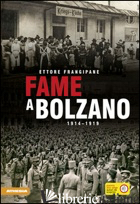 FAME A BOLZANO. 1914-1919 - FRANGIPANE ETTORE