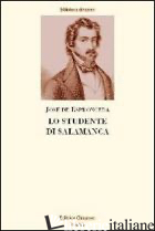STUDENTE DI SALAMANCA (LO) - ESPRONCEDA JOSE' DE; LEONE G. (CUR.)