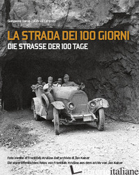 STRADA DEI 100 GIORNI-DIE STRASSE DER 100 TAGE (LA) - TOMIO GIANPAOLO; CERENTIN ALESSIA