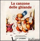 CANZONE DELLE GHIANDE (LA) - CAVIEZEL GIOVANNI; GABALLO FRANCESCO