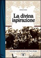 DIVINA ISPIRAZIONE. L'EDUCAZIONE MUSICALE DEL POPOLO NELLA TRIESTE ASBURGICA (LA - CRISE STEFANO