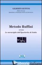 METODO RUFFINI. OVVERO LE MERAVIGLIE DELL'IPOCLORITO DI SODIO - RUFFINI GILBERTO