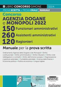 CONCORSO AGENZIA DOGANE E MONOPOLI 2022. 150 FUNZIONARI AMMINISTRATIVI 260 ASSIS - AA VV