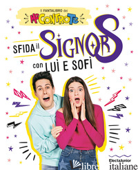 SFIDA IL SIGNOR S CON LUI' E SOFI'. IL FANTALIBRO DEI ME CONTRO TE - ME CONTRO TE