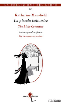 PICCOLA ISTITUTRICE. TESTO INGLESE A FRONTE (LA) - MANSFIELD KATHERINE