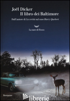 LIBRO DEI BALTIMORE (IL) - DICKER JOEL