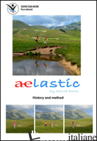 AELASTIC. HISTORY AND METHOD - PORZI SILVIA