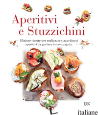 APERITIVI E STUZZICHINI - AA VV