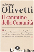 CAMMINO DELLE COMUNITA' (IL) - OLIVETTI ADRIANO