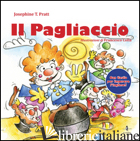 PAGLIACCIO (IL) - PRATT JOSEPHINE
