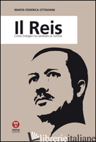 REIS. COME ERDOGAN HA CAMBIATO LA TURCHIA (IL) - OTTAVIANI MARTA