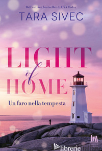 LIGHT OF HOME. UN FARO NELLA TEMPESTA - SIVEC TARA
