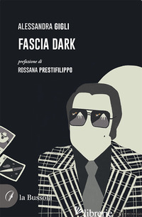 FASCIA DARK - GIGLI ALESSANDRA