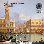 CALENDARIO 2021 ARTE ITALIANA PICCOLO - AAVV