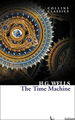TIME MACHINE (THE) - WELLS HERBERT G.