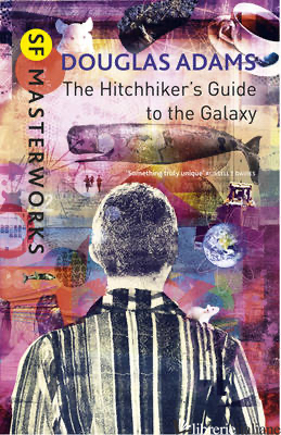 HITCHIKER'S GUIDE  TO THE GALAXY, THE - ADAMS DOUGLAS