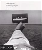 NATURE OF PHOTOGRAPHS. EDIZ. ILLUSTRATA (THE) - SHORE STEPHEN