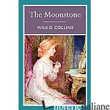 MOONSTONE (THE) - COLLINS WILKIE
