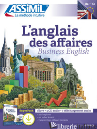 ANGLAIS DES AFFAIRES. CON 4 CD. CON MP3 IN DOWNLOAD (L') - CHAPUIS CLAUDE; DUNN PETER; FONTENILLES ALFRED
