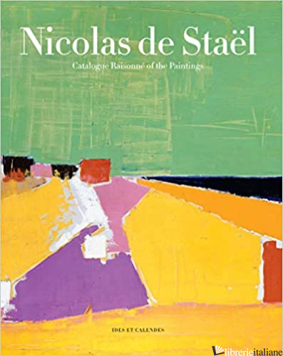 Nicolas de Stael: Catalogue Raisonné of the Paintings -  Marie du BoucheT