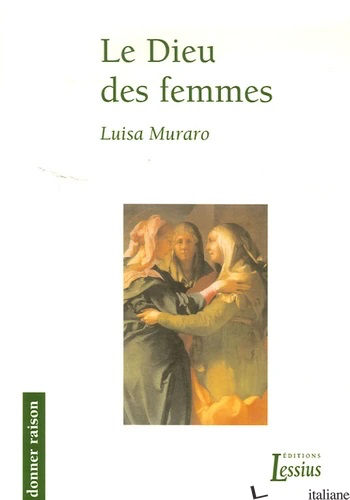 LE DIEU DES FEMMES - MURARO LUISA